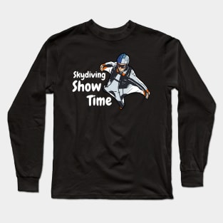 skydiving show time Long Sleeve T-Shirt